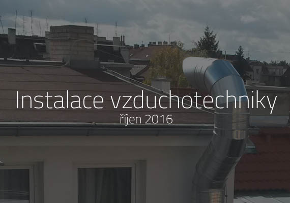 Instalace vzduchotechniky v Plzni