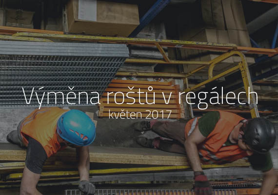 Výměna roštů ve skladových regálech